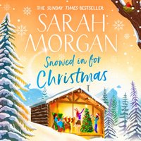 Snowed In For Christmas - Sarah Morgan - audiobook