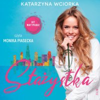 Stażystka - Katarzyna Wciorka - audiobook
