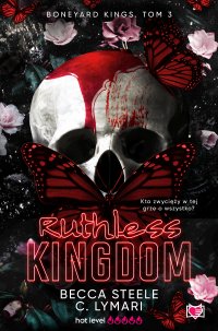 Ruthless Kingdom. Boneyard Kings. Tom 3 - Becca Steele - ebook