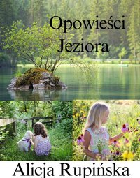 Opowieści Jeziora - Alicja Rupińska - ebook