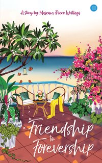 Friendship to Forevership - Museum Piece Writings - ebook