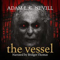 The Vessel - Adam Nevill - audiobook