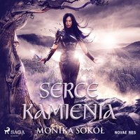 Serce kamienia - Monika Sokół - audiobook
