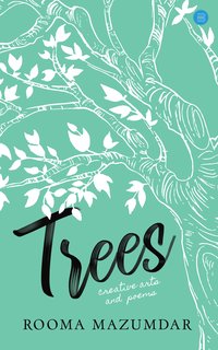 Trees - Rooma Mazumdar - ebook