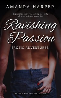 Ravishing Passion - Amanda Harper - ebook