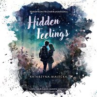Hidden Feelings - Katarzyna Małecka - audiobook