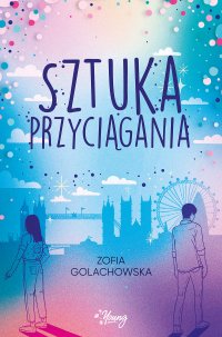 Sztuka przyciągania - Zofia Golachowska - ebook