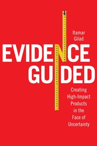 Evidence Guided - Itamar Gilad - ebook