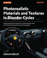Photorealistic Materials and Textures in Blender Cycles - Arijan Belec - ebook