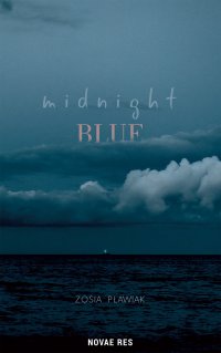Midnight blue - Zosia Pławiak - ebook
