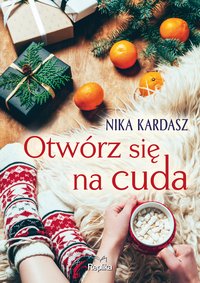 Otwórz się na cuda - Nika Kardasz - ebook