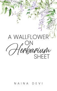 A wallflower on herbarium sheet - Naina Devi - ebook