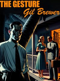 The Gesture - Gil Brewer - ebook
