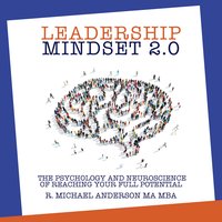 Leadership Mindset 2.0 - R. Michael Anderson - audiobook