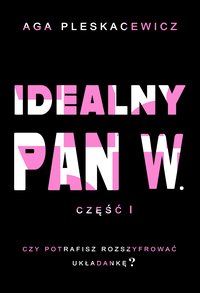 Idealny Pan W. - Aga Pleskacewicz - ebook