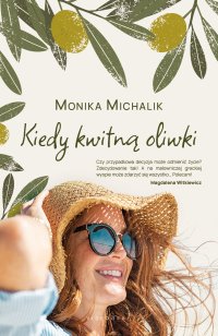 Kiedy kwitną oliwki - Monika Michalik - ebook