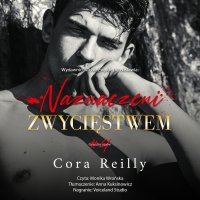 Naznaczeni zwycięstwem - Cora Reilly - audiobook