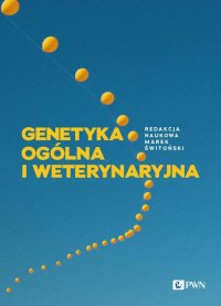 Genetyka ogólna i weterynaryjna - Marek Świtoński - ebook