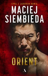Orient - Maciej Siembieda - ebook