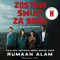 Zostaw świat za sobą - Rumaan Alam - audiobook
