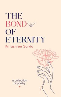 The Bond of Eternity - Kritashree Saikia - ebook