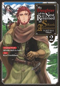 My Daughter Left the Nest and Returned an S-Rank Adventurer (Manga). Volume 2 - Mojikakiya - ebook