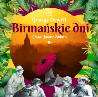 Birmańskie dni - George Orwell - audiobook