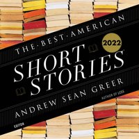 Best American Short Stories 2022 - Andrew Sean Greer - audiobook