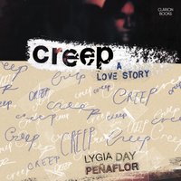 Creep. A Love Story - Lygia Day Penaflor - audiobook