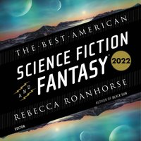 Best American Science Fiction and Fantasy 2022 - John Joseph Adams - audiobook