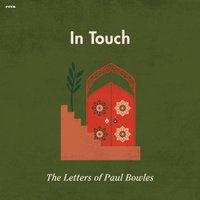 In Touch - Paul Bowles - audiobook