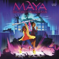 Maya and the Lord of Shadows - Rena Barron - audiobook