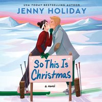 So This Is Christmas - Jenny Holiday - audiobook