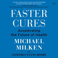 Faster Cures - Michael Milken - audiobook