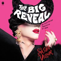 Big Reveal - Sasha Velour - audiobook