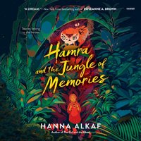 Hamra and the Jungle of Memories - Hanna Alkaf - audiobook