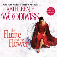 Flame and the Flower - Kathleen E. Woodiwiss - audiobook