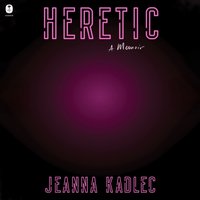 Heretic - Jeanna Kadlec - audiobook