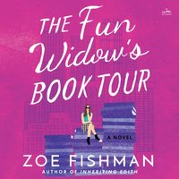 Fun Widow's Book Tour - Zoe Fishman - audiobook
