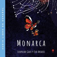 Monarca  (Spanish Edition) - Eva Aridjis - audiobook