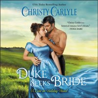 Duke Seeks Bride - Christy Carlyle - audiobook