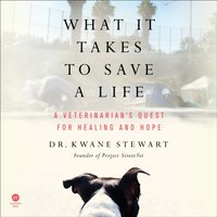 What It Takes to Save a Life - Kwane Stewart - audiobook