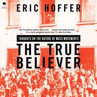 True Believer - Eric Hoffer - audiobook
