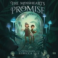 Mossheart's Promise - Rebecca Mix - audiobook
