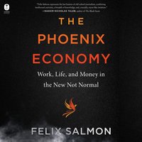 Phoenix Economy - Felix Salmon - audiobook