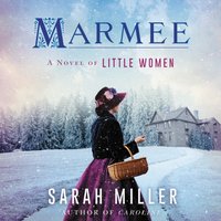 Marmee - Sarah Miller - audiobook