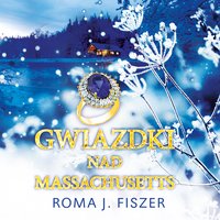 Gwiazdki nad Massachusetts - Roma J. Fiszer - audiobook
