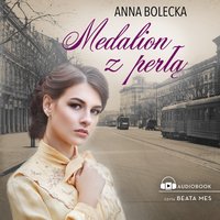 Medalion z perłą - Anna Bolecka - audiobook