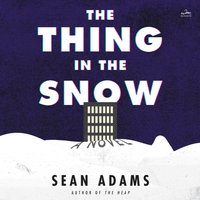 Thing in the Snow - Sean Adams - audiobook