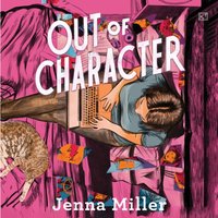 Out of Character - Jenna Miller - audiobook